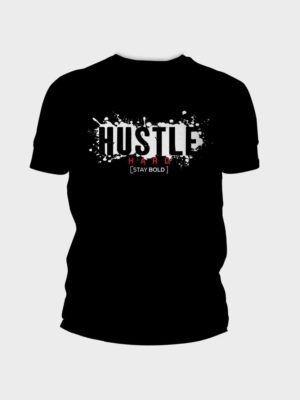 Stay Bold Hustle Hard